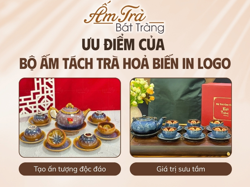 ưu điểm của bộ ấm trà hoả biến in logo