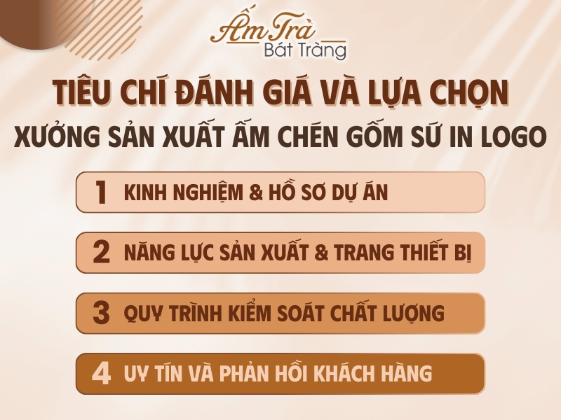 tiêu chí đánh giá xưởng sản xuất ấm chén trà in logo số lượng lớn