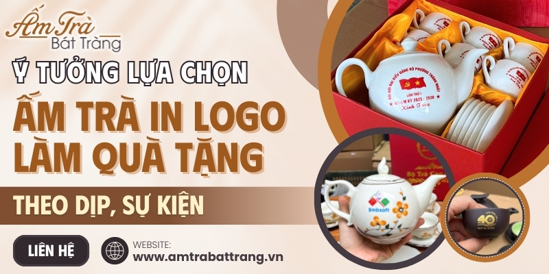 ý tưởng ấm chén quà tặng in logo phù hợp theo các dịp, sự kiện
